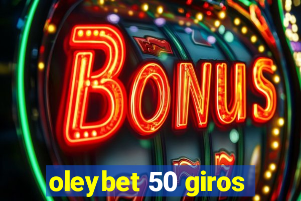 oleybet 50 giros